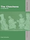 The Chechens: A Handbook