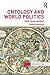 Ontology and World Politics by Sergei Prozorov