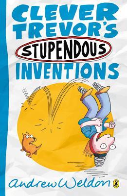 Clever Trevor's Stupendous Inventions (Paperback)