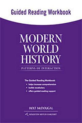 Modern World History: Patterns of Interaction: Guided Reading Workbook