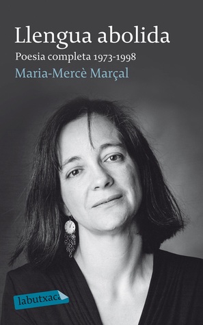 Llengua abolida. Poesia completa 1973-1998 (Paperback)