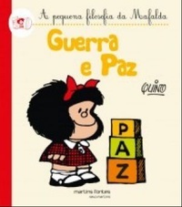 Guerra e Paz - A Pequena Filosofia da Mafalda