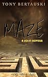 Maze by Tony Bertauski