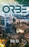 Orbe Dividido by Michel Deb