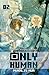 Only Human #02