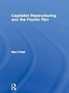 Capitalist Restructuring and the Pacific Rim Capitalist Restructuring and the Pacific Rim