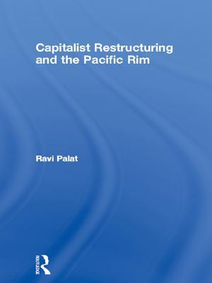 Capitalist Restructuring and the Pacific Rim