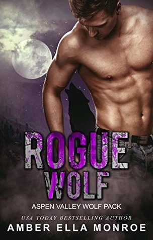 Rogue Wolf (Aspen Valley Wolf Pack, #7)