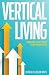 Vertical Living