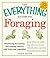 The Everything Guide to Foraging: Identifying, Harvesting, and Cooking Nature's Wild Fruits and Vegetables (Everything® Series)