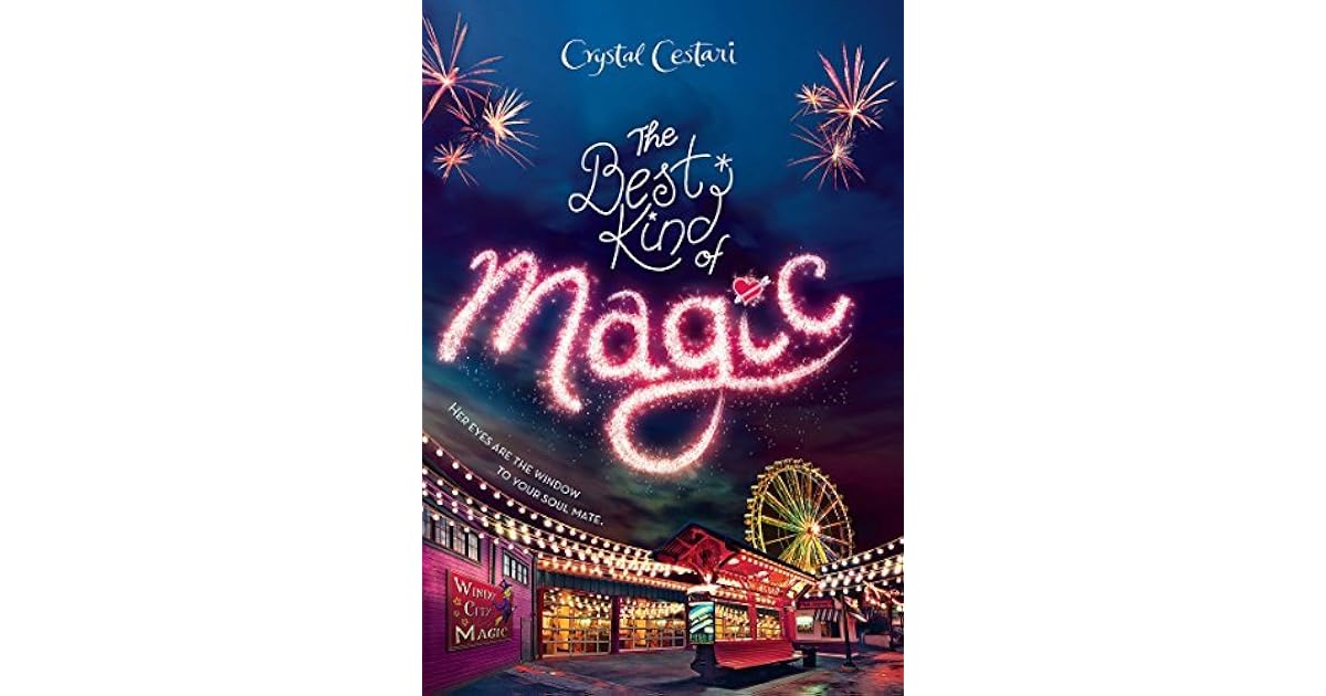 Windy City Magic, Book 1 The Best Kind of Magic by Crystal Cestari
