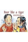 Roar Like a Tiger Roar Like a Tiger