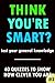 THINK YOU'RE SMART? Quiz Book #3