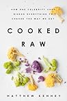 Cooked Raw: How O...
