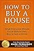 How to Buy a House by Mark Ferguson