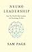 NeuroLeadership: How The World's Best Leaders Use Psychology To Win
