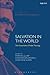 Salvation in the World: The Crossroads of Public Theology (T&T Clark Studies in Edward Schillebeeckx)