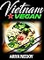 COOKBOOK: Vietnam Vegan (Vi...