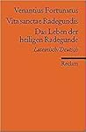 Vita sanctae Radegundis: Das Leben der heiligen Radegunde