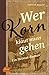 Wer Korn klaut muss gehen: Ein Heimat-Roman (German Edition)