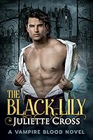 The Black Lily (Vampire Blood, #1)
