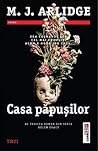 Casa papusilor by M.J. Arlidge