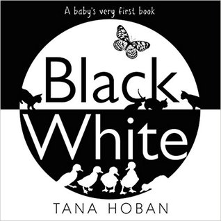 Black White: A High Contrast Book For Newborns