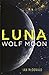 Wolf Moon by Ian McDonald Wolf Moon by Ian McDonald