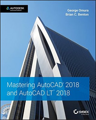 Mastering AutoCAD 2018 and AutoCAD LT 2018 (Kindle Edition)