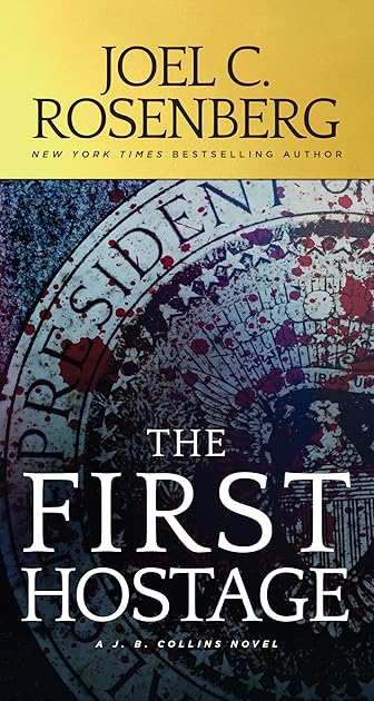The First Hostage (J.B. Collins, #2)