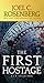 The First Hostage by Joel C. Rosenberg