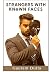 Strangers with Known Faces by Gautam Dutta Strangers with Known Faces by Gautam Dutta