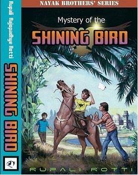 Mystery of the Shining Bird (Nayak Brothers #2)