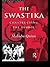 The Swastika: Constructing the Symbol