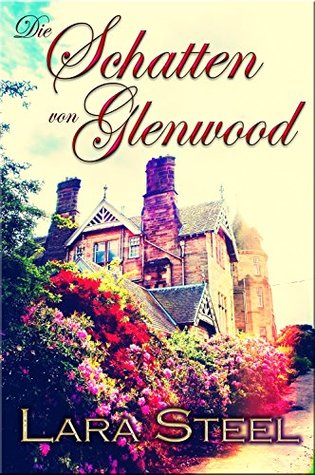Die Schatten von Glenwood (Kindle Edition)