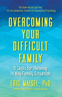 Overcoming Your Difficult Family: 8 Skills for Thriving in Any Family Situation (Paperback)