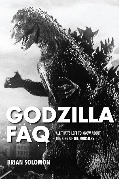Godzilla FAQ: All That's Left to Know About the King of the Monsters