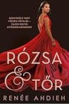 Rózsa ​& tőr by Renée Ahdieh