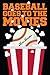 Baseball Goes to the Movies by Ron Backer