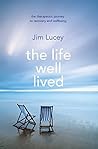 The Life Well Liv...