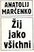 Žij jako všichni
