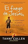El fuego de Josia...
