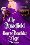 How to Bewilder a Lord (How To #3)