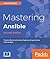 Mastering Ansible