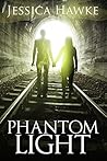 Phantom Light: A Phantoms Novella