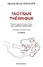 Tactique théorique (seconde édition) (STRATEGIES ET D) (French Edition)
