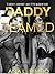 EROTICA FOR MEN WITH EXPLICIT SEX: DADDY TEAMED: TABOO, SHORT, SLUTTY & ROUGH