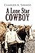 A Lone Star Cowboy: Being F...