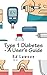 Type 1 Diabetes - A Beginner's Guide