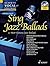 Sing Jazz Ballads (Schott Vocal Lounge #1)